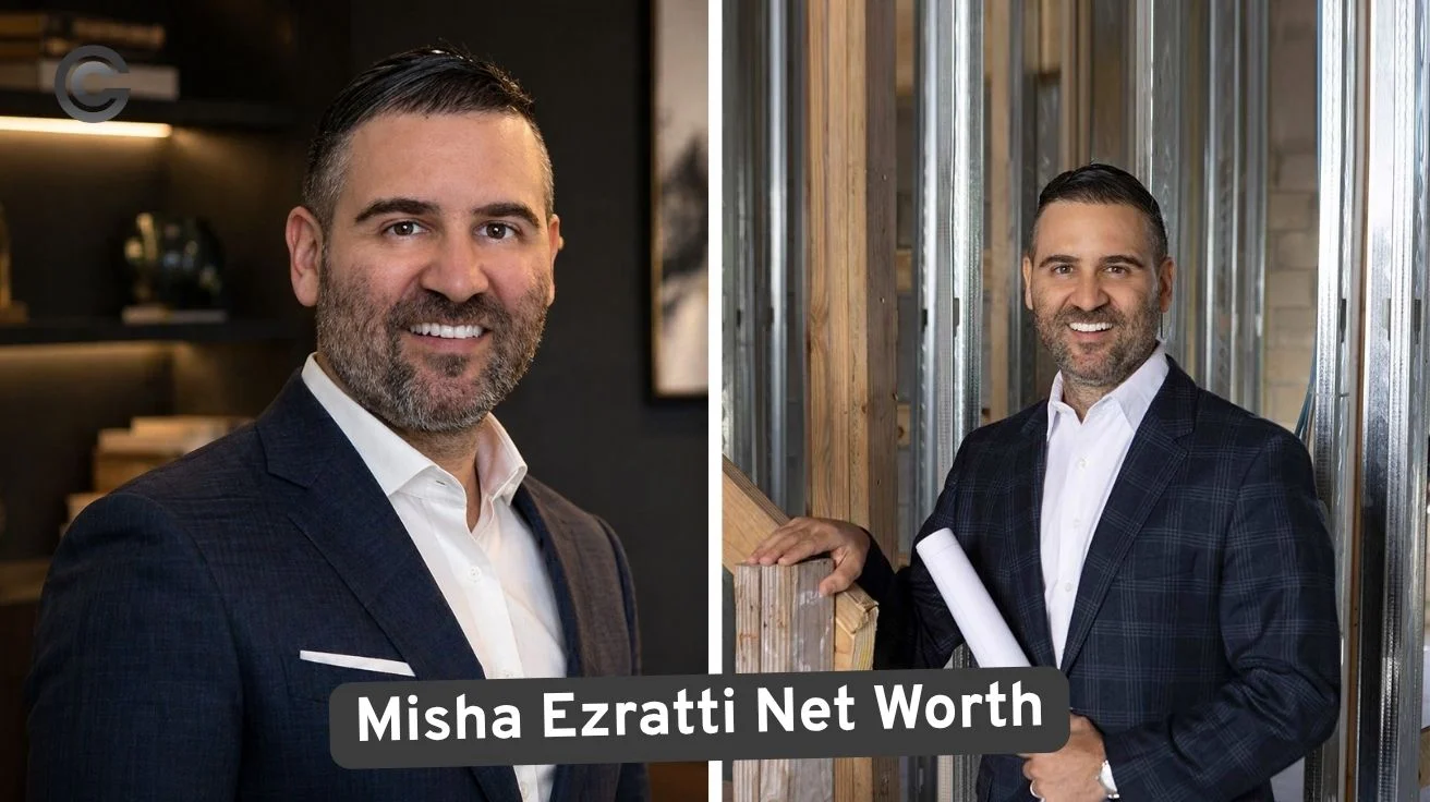 Misha Ezratti Net Worth: Real Estate Empire, Wealth Sources, and Full Biography (2026 Guide)